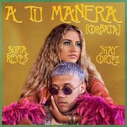 Sofia Reyes & Jhay Cortez - A Tu Manera (Corbata)